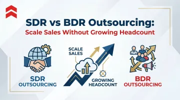 SDR vs BDR Outsourcing: Scale Sales Without Growing Headcount