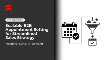 Scalable B2B Appointment Setting for Streamlined Sales Strategy
