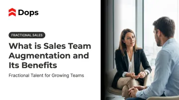 What is Sales Team Augmentation and Its Benefits
