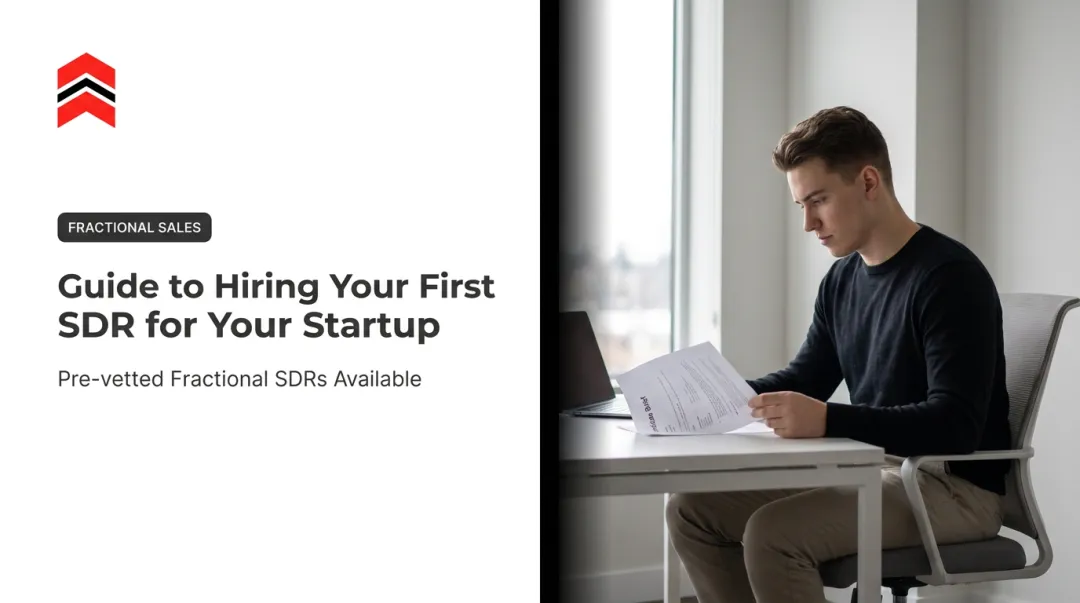 Guide to Hiring Your First SDR for Your Startup