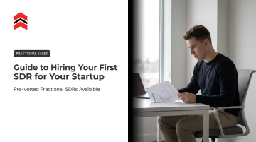 Guide to Hiring Your First SDR for Your Startup