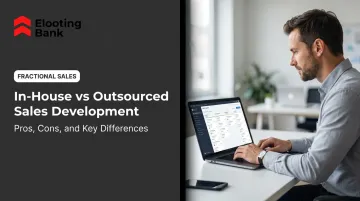 In-House vs Outsourced Sales Development: Pros, Cons, and Key Differences