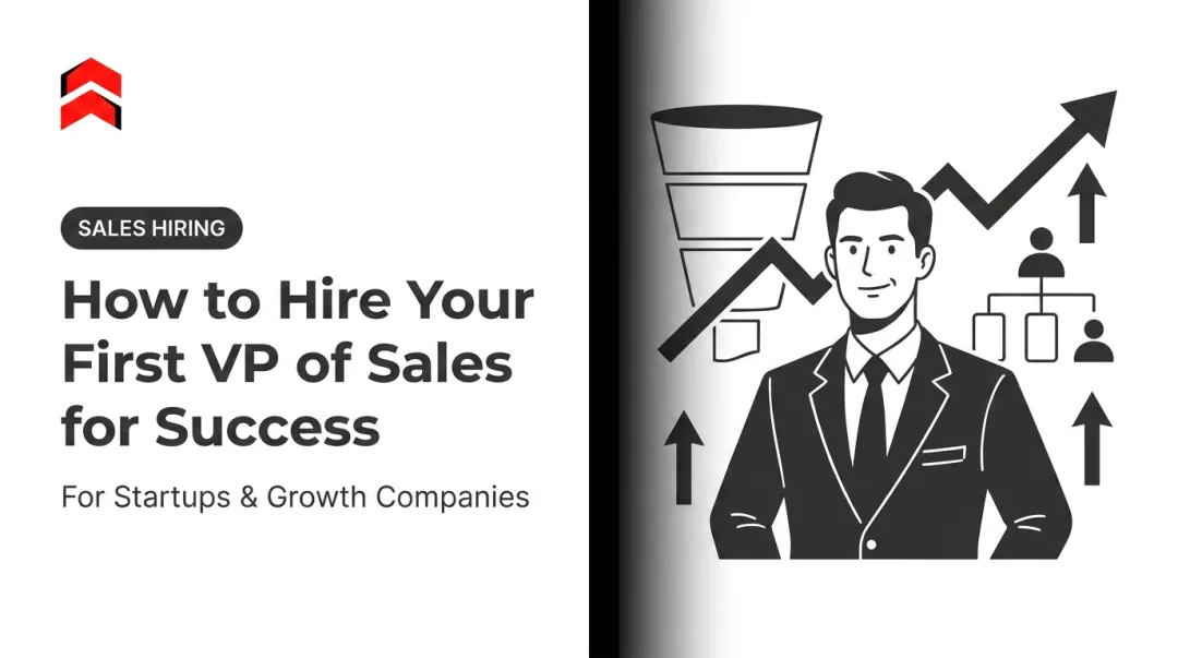 How to Hire Your First VP of Sales for Success
