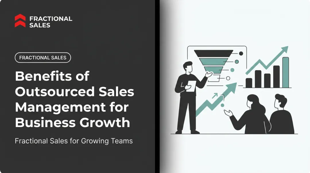 Benefits of Outsourced Sales Management for Business Growth
