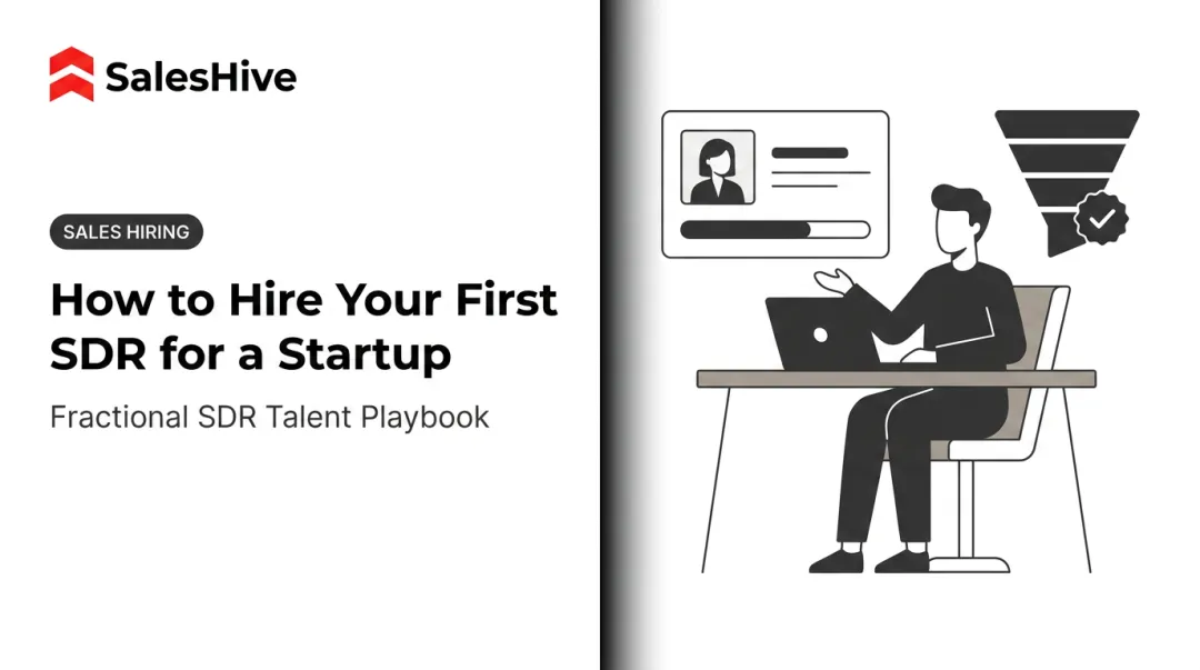 How to Hire Your First SDR for a Startup