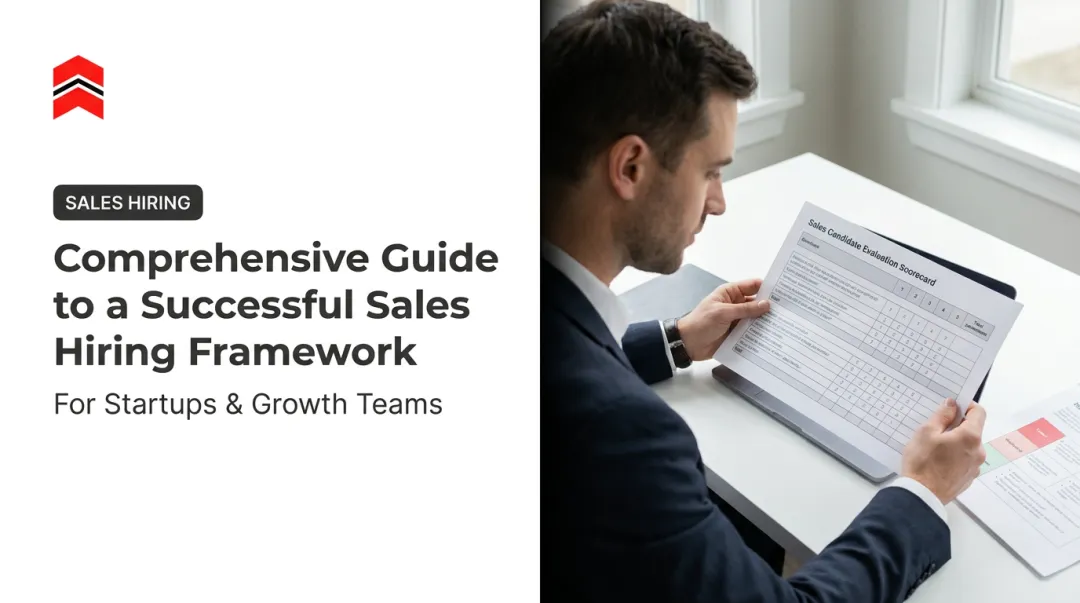 Comprehensive Guide to a Successful Sales Hiring Framework