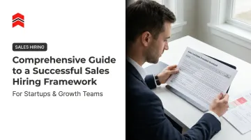 Comprehensive Guide to a Successful Sales Hiring Framework