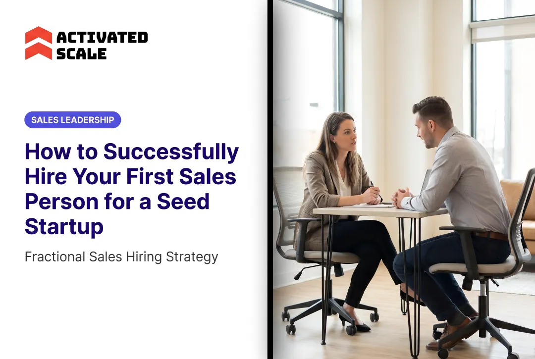 How to Successfully Hire Your First Sales Person for a Seed Startup
