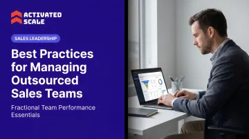Best Practices for Managing Outsourced Sales Teams