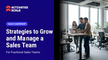 Strategies to Grow and Manage a Sales Team