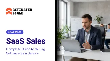 SaaS Sales: Complete Guide to Selling Software as a Service
