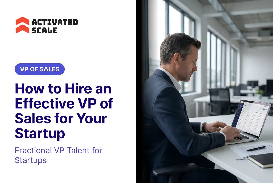 How to Hire an Effective VP of Sales for Your Startup