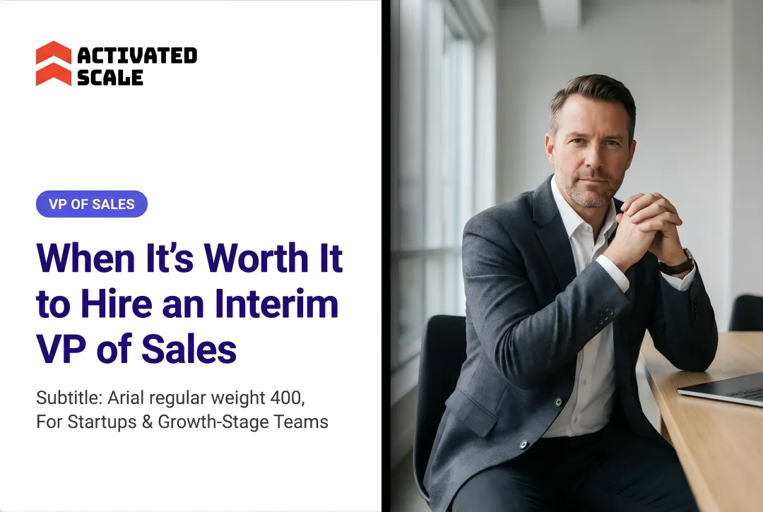 When It's Worth It to Hire an Interim VP of Sales