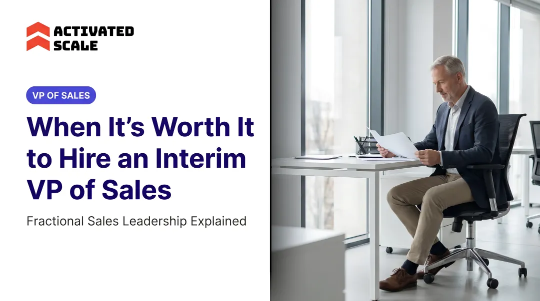 When It's Worth It to Hire an Interim VP of Sales