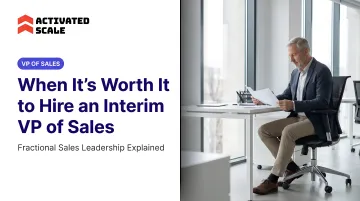 When It's Worth It to Hire an Interim VP of Sales