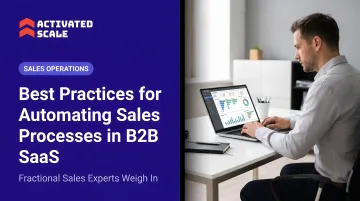 Best Practices for Automating Sales Processes in B2B SaaS