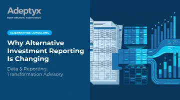 Why Alternative Investment Reporting Is Changing