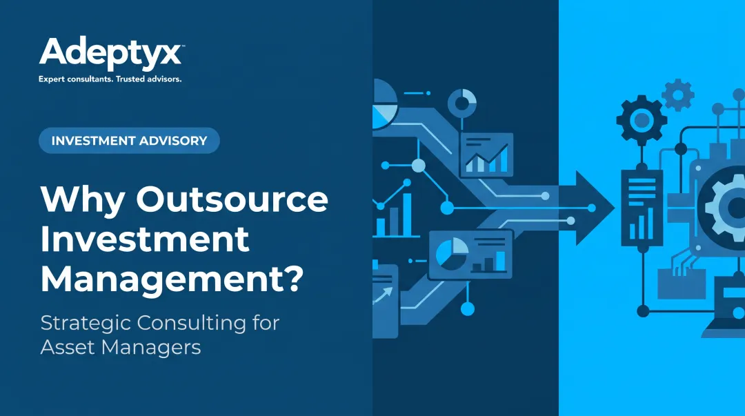 Why Outsource Investment Management?