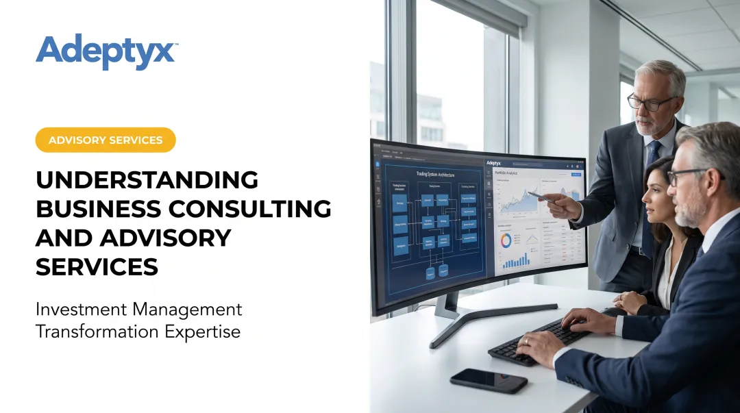 Understanding Business Consulting and Advisory Services