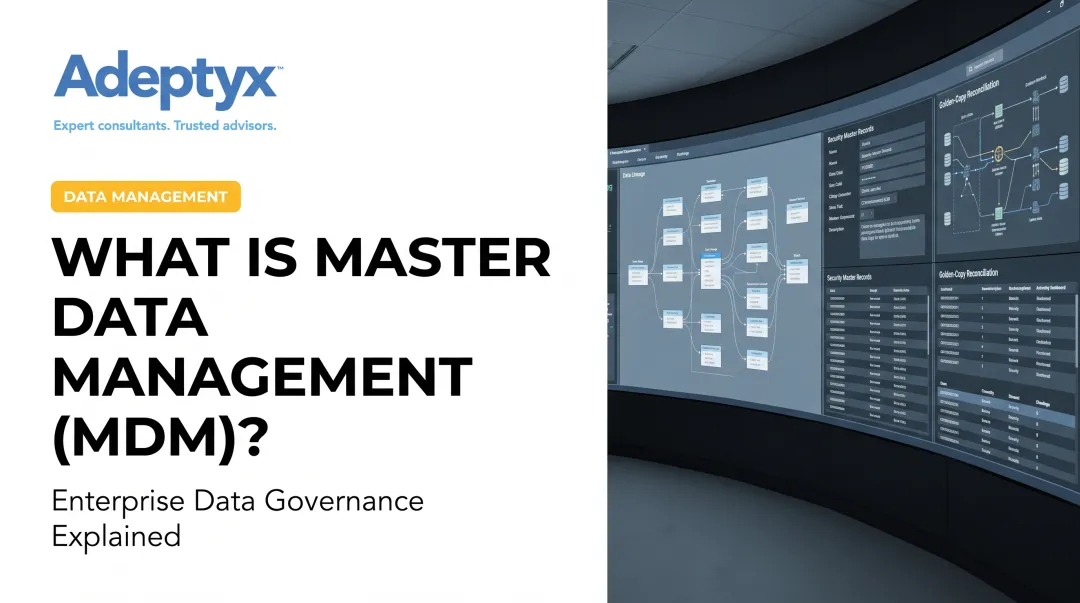 What Is Master Data Management (MDM)?