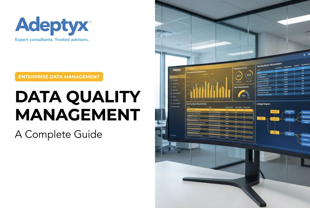 Data Quality Management: A Complete Guide