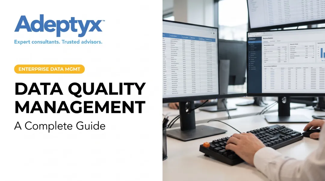 Data Quality Management: A Complete Guide