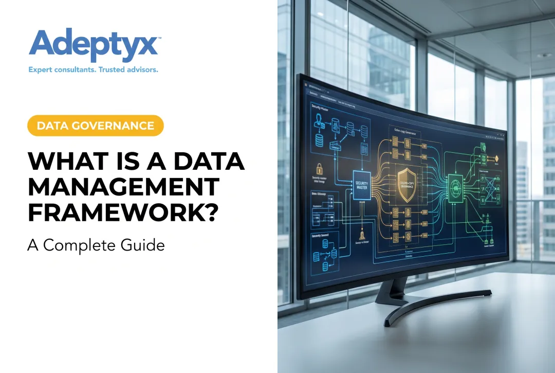 What Is a Data Management Framework? A Complete Guide