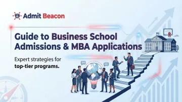 Guide to Business School Admissions & MBA Applications