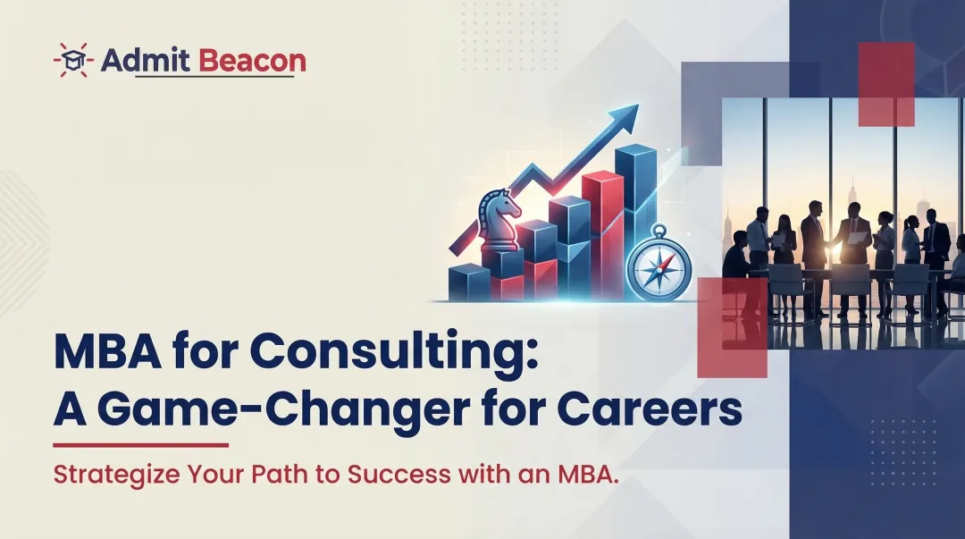 MBA for Consulting: A Game-Changer for Careers