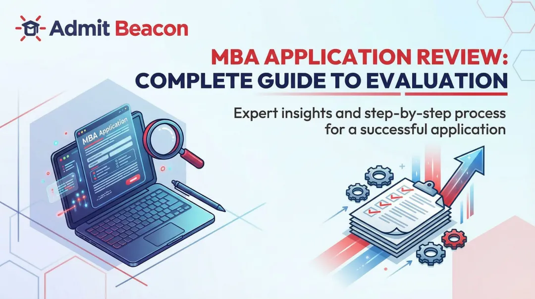 MBA Application Review: Complete Guide to Evaluation