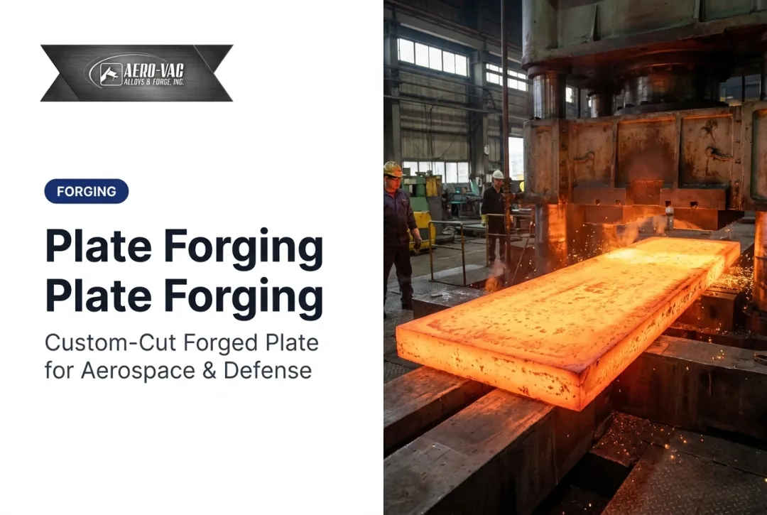 Plate Forging: Custom-Cut Forged Plate for Aerospace & Defense