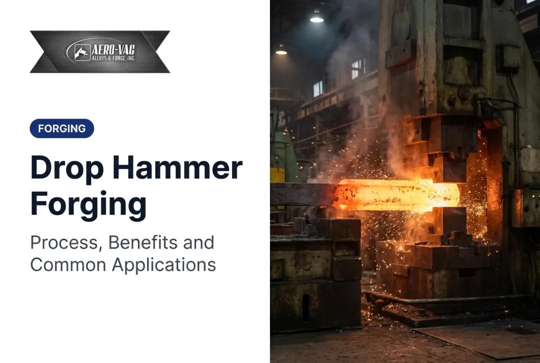 Drop Hammer Forging: Process, Benefits and Common Applications