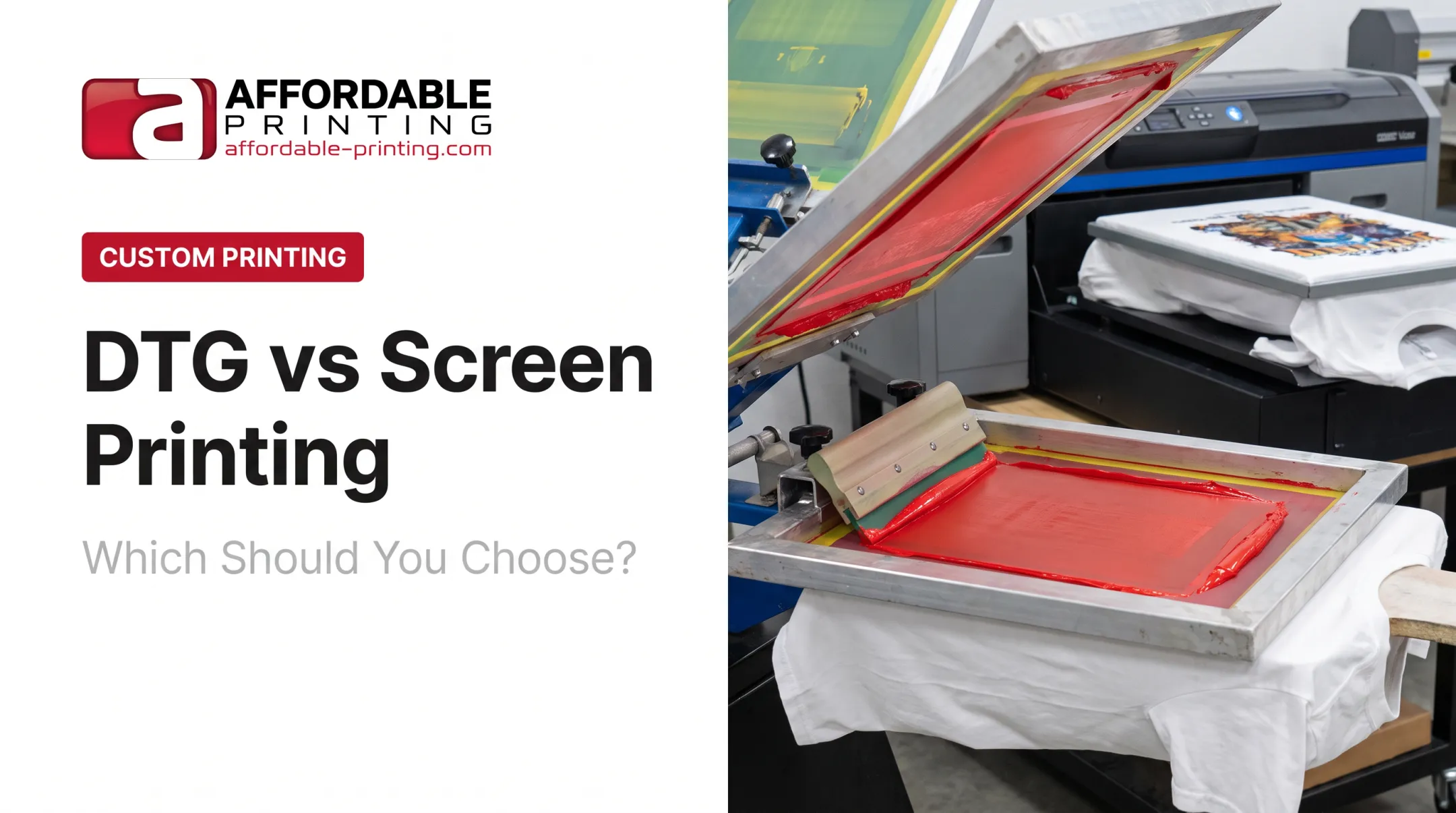 DTG vs Screen Printing: Which Should You Choose?