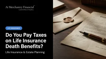 Do You Pay Taxes on Life Insurance Death Benefits?