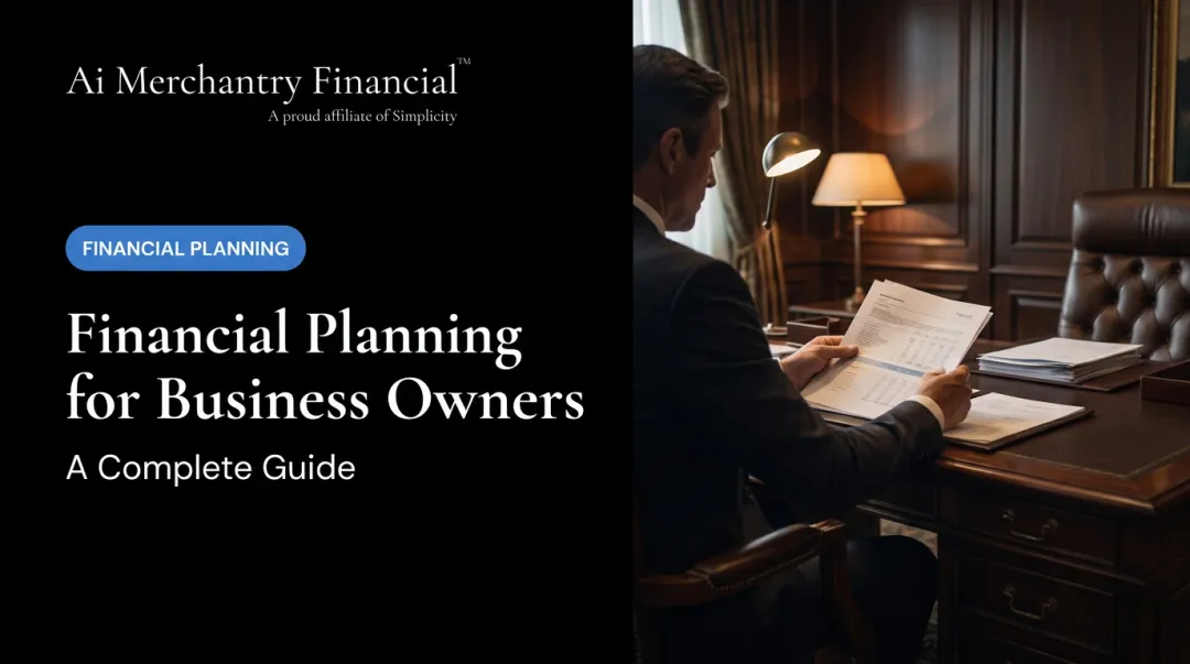 Financial Planning for Business Owners: A Complete Guide