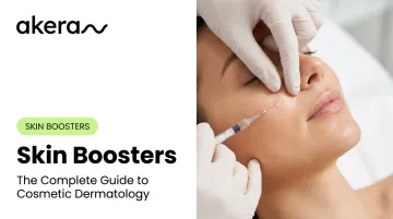 Skin Boosters: The Complete Guide to Cosmetic Dermatology