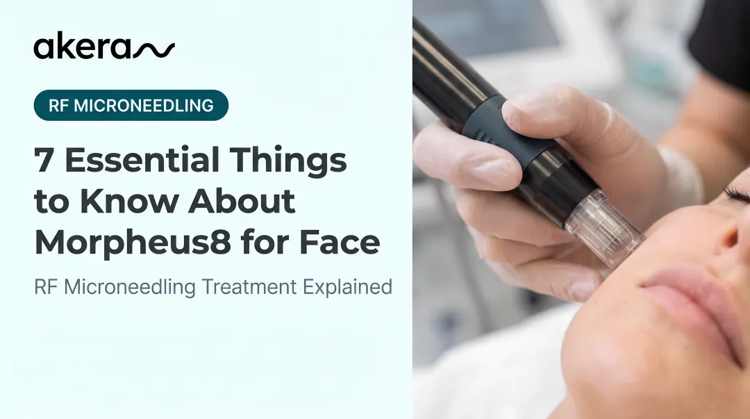 7 Essential Things to Know About Morpheus8 for Face