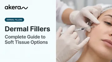 Dermal Fillers: Complete Guide to Soft Tissue Options