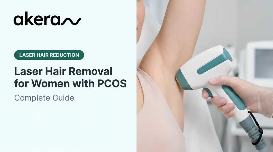 Laser Hair Removal for Women with PCOS: Complete Guide