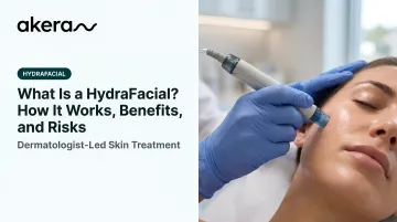 What Is a HydraFacial? How It Works, Benefits, and Risks