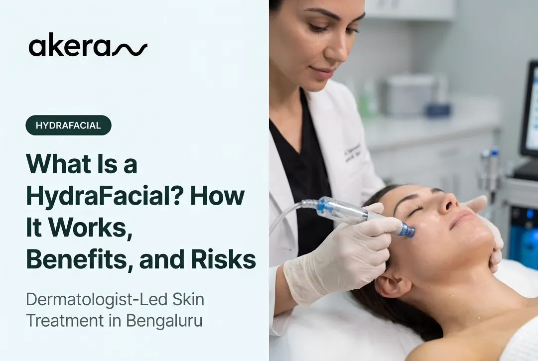 What Is a HydraFacial? How It Works, Benefits, and Risks