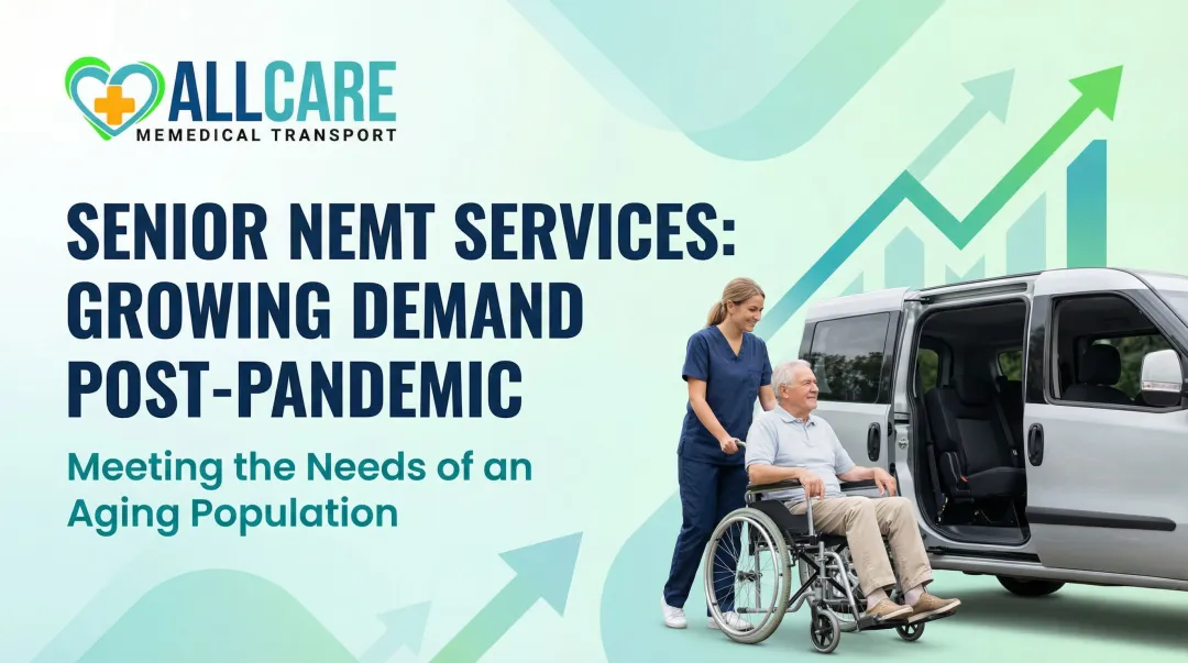 Senior NEMT Services: Growing Demand Post-Pandemic