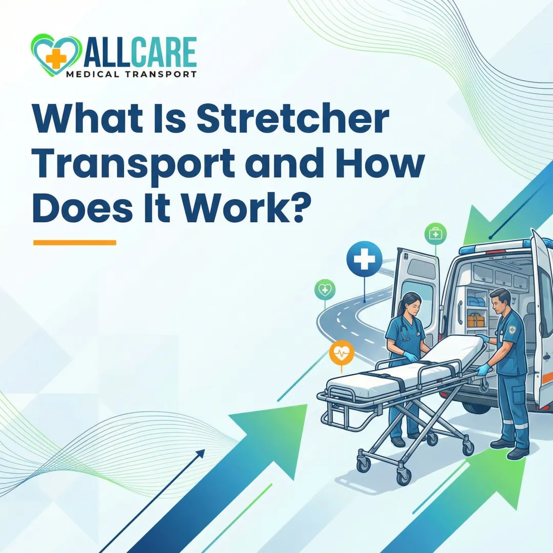 What Is Stretcher Transport and How Does It Work?