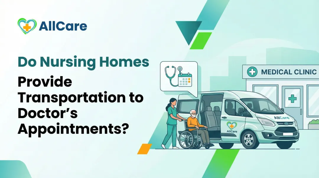 Do Nursing Homes Provide Transportation to Doctor's Appointments?