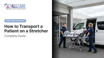 How to Transport a Patient on a Stretcher: Complete Guide