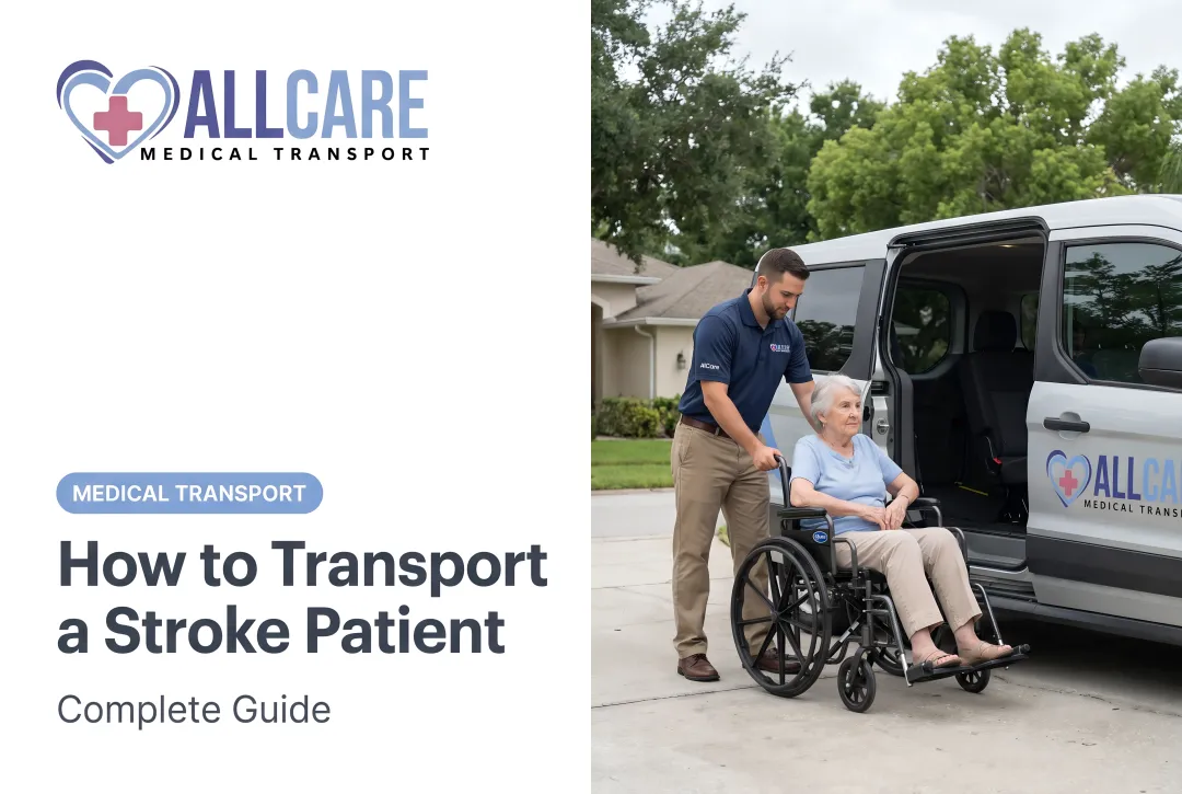 How to Transport a Stroke Patient: Complete Guide