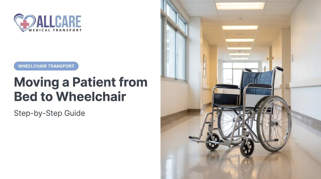 Moving a Patient from Bed to Wheelchair: Step-by-Step Guide