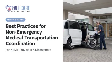 Best Practices for Non-Emergency Medical Transportation Coordination