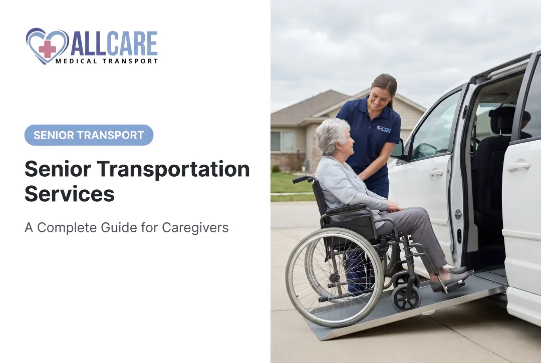Senior Transportation Services: A Complete Guide for Caregivers