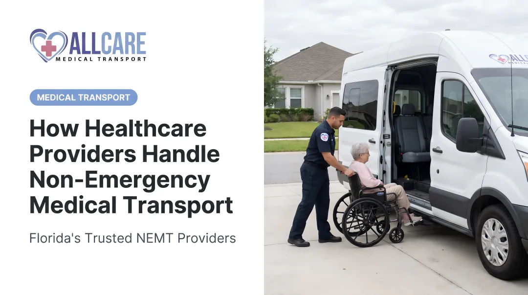 How Healthcare Providers Handle Non-Emergency Medical Transport